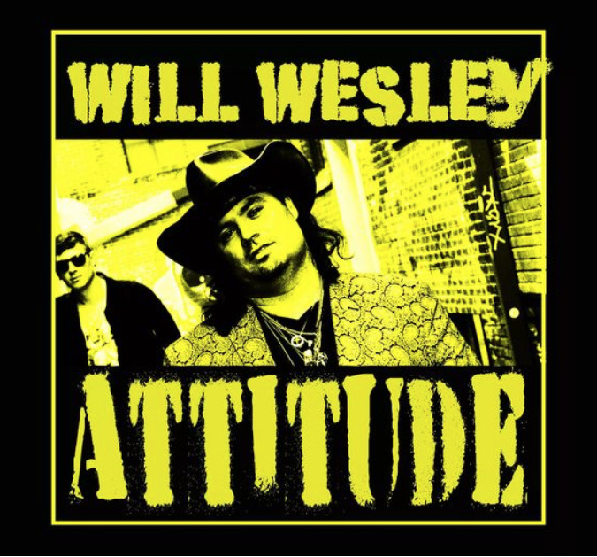 Will Wesley Releases New Single "Attitude"