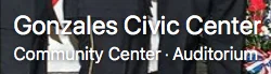 Gonzales Civic Center