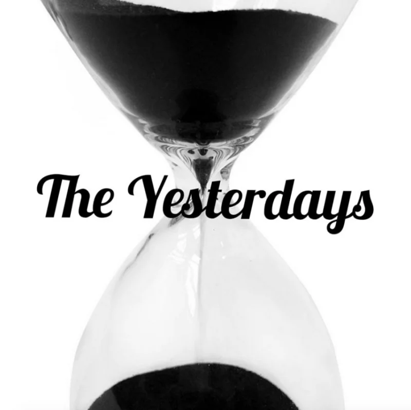 The Yesterdays