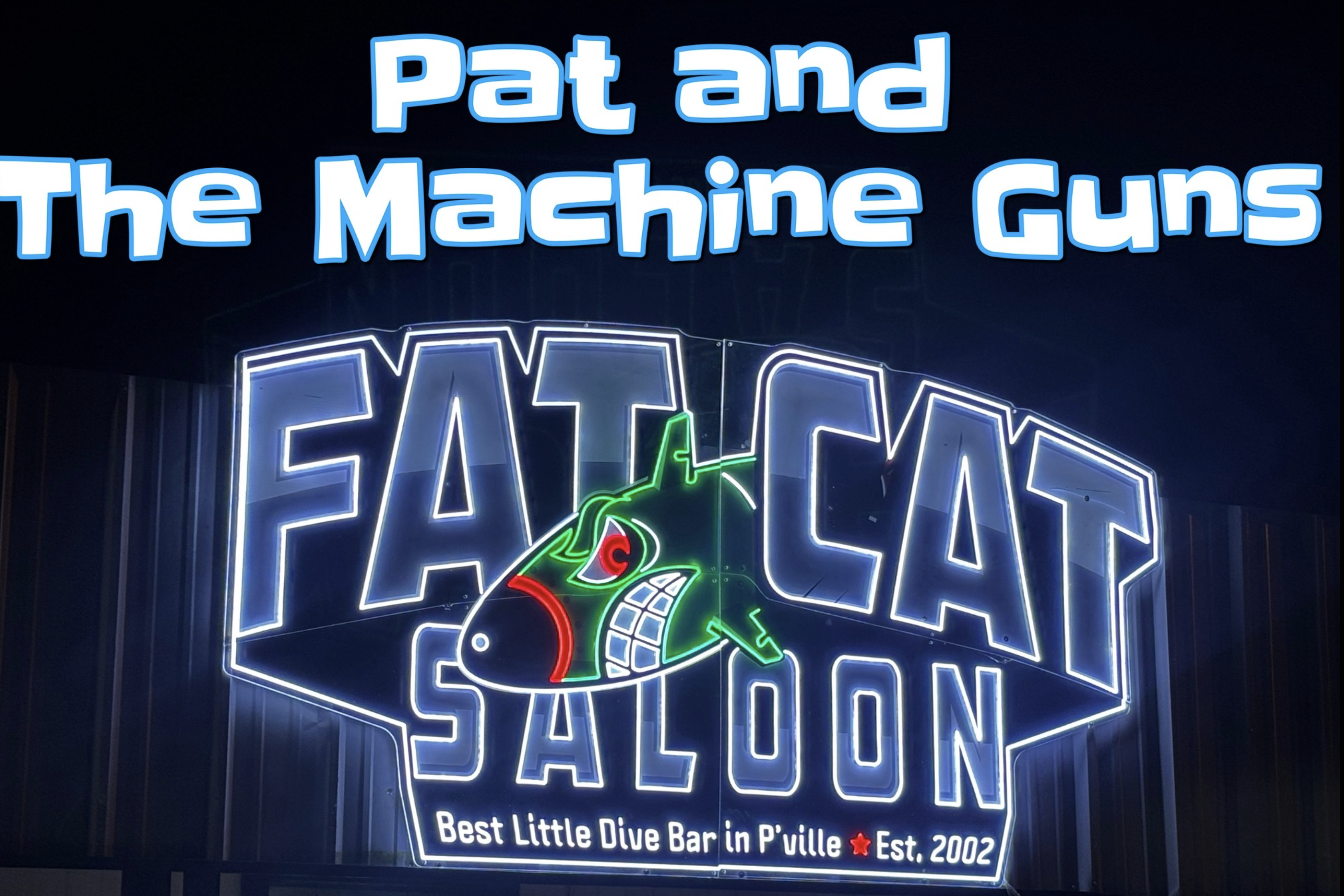 Pat & The Machine Guns